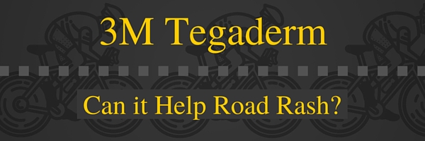 3M Tegaderm, can it help Road Rash?