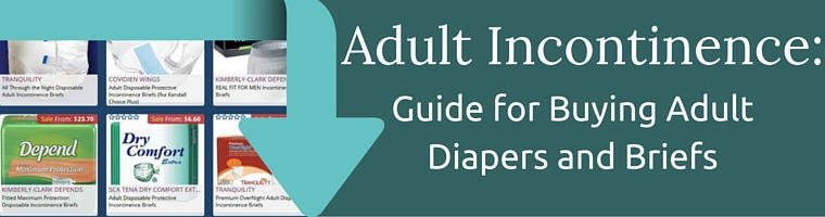 Adult Incontinence Adult Diaper Buying Guide