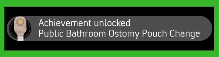 Achievement Unlocked Ostomy Pouch Change in a Public Restroom