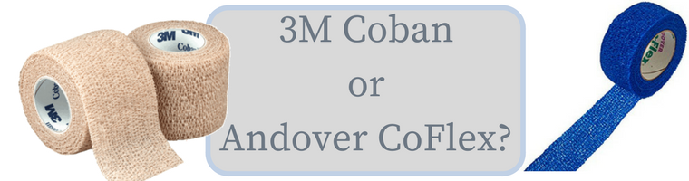 3M Coban Compression Wrap or Andover Coflex Cohesive Bandage?