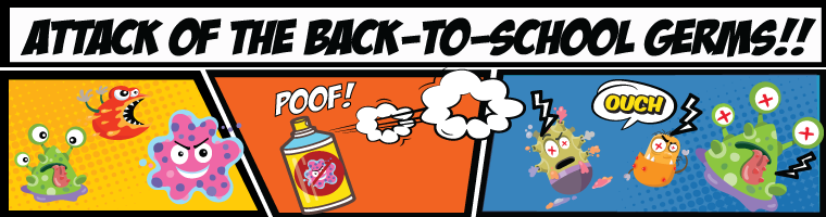 Attack of the Back to School Germs! Fight back with Hand Sanitizer!