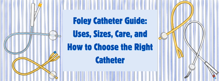 Foley Catheter Guide Blog Banner